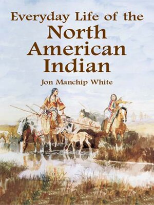 cover image of Everyday Life of the North American Indian
